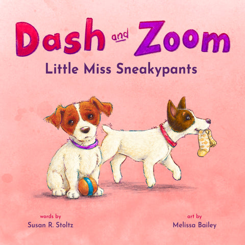 Dash and Zoom: Little Miss Sneakypants
